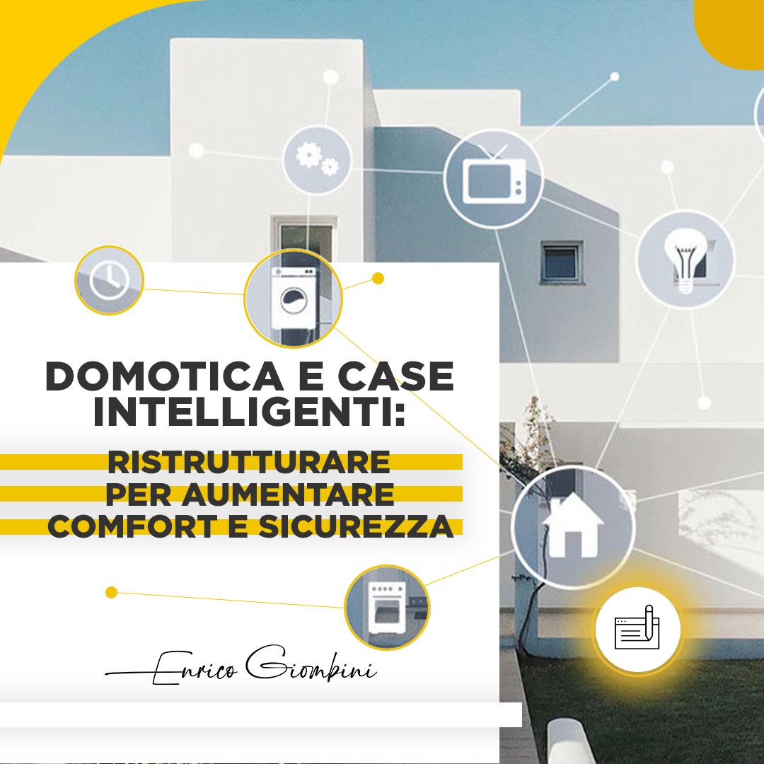 Domotica e case intelligenti: ristrutturare per aumentare confort e sicurezza